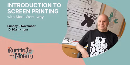 Introduction to Screen Printing with Mark Westaway