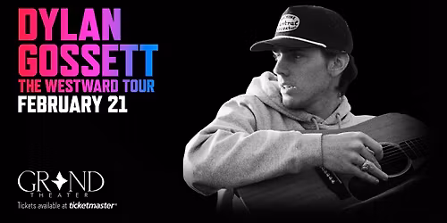 Dylan Gossett - The Westward Tour