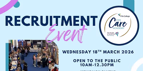 Fife Care Academy Recruitment Event