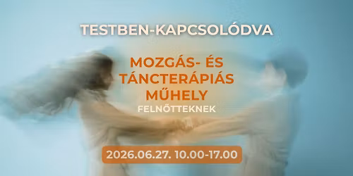 Testben-kapcsol\u00f3dva I Ny\u00e1ri mozg\u00e1s- \u00e9s t\u00e1ncter\u00e1pi\u00e1s m\u0171hely