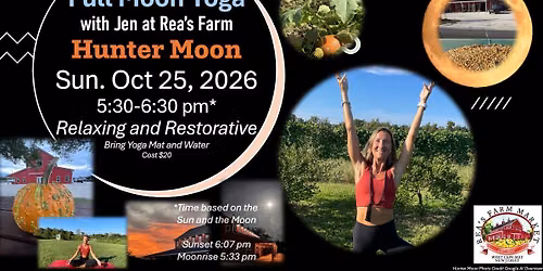 Full Moon Yoga \ud83e\uddd8- Hunter \ud83c\udff9 Moon\ud83c\udf15- Rea's Farm \ud83e\uddd1\u200d\ud83c\udf3e