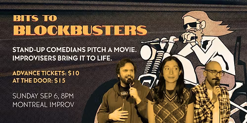 Bits to Blockbusters: A Stand-Up and Improv Comedy Show