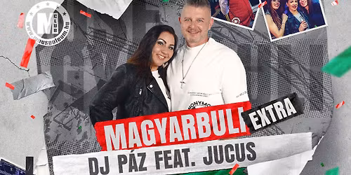 MAGYARBULI EXTRA \u2605 DJ P\u00e1z feat. Jucus \u2605 Club Mouseoleum \u2605 12\/20