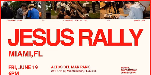 MIAMI, FL - JESUS RALLY