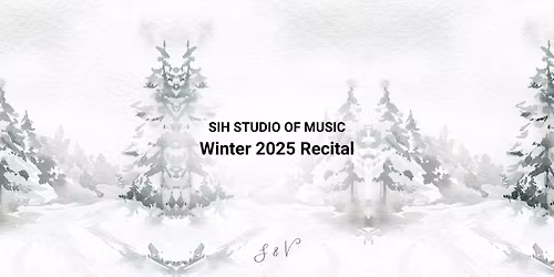 Winter 2025 Recital - SIH Studio of Music