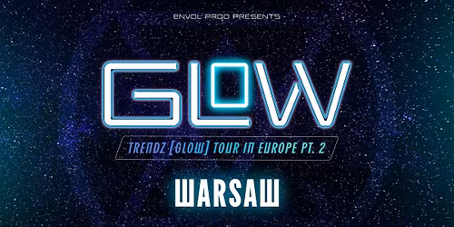 TRENDZ in Warsaw - [GLOW] pt.2 @VooDoo Club