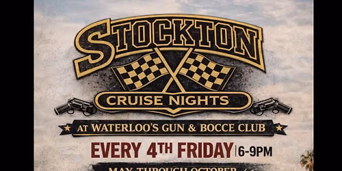 Stockton Cruise Nights 2026 @ Waterloo's Gun & Bocce Club