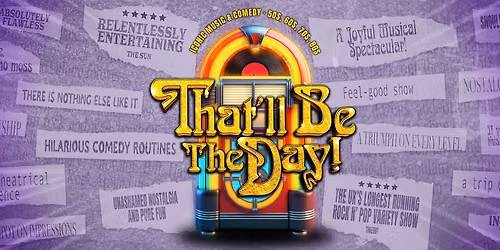 That'll Be The Day - Lowestoft - Marina Theatre