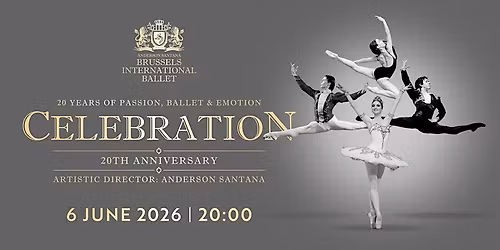 Brussels International Ballet - C\u00e9l\u00e9bration 20\u00e8me Anniversaire -