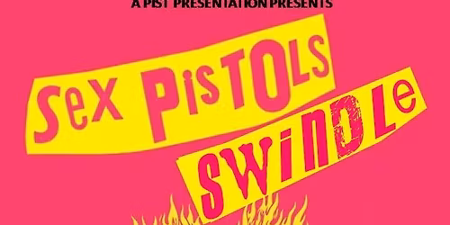 Sex Pistols Swindle + special guests Kurtz