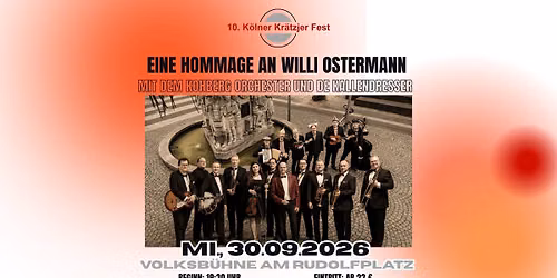 Eine Hommage an Willi Ostermann mit dem Kohberg Orchester und de Kallendresser