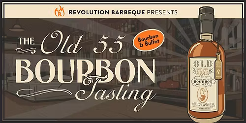 The Old 55 Bourbon Tasting & Buffet