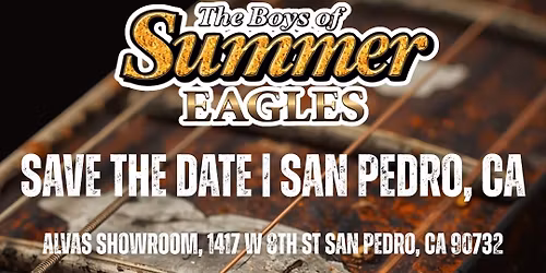 The Boys of Summer Music of the Eagles LIVE from Alva\u2019s Showroom, San Pedro, CA