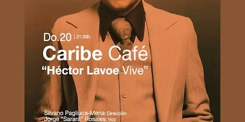 Caribe Caf\u00e9 \u00b7 H\u00e9ctor Lavoe Vive
