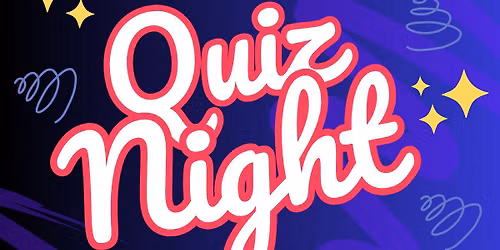 Quiz Night - 26th June 2026!!!!