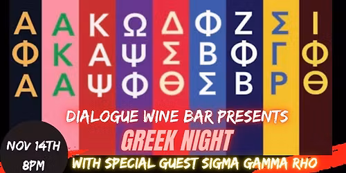 Dialogue Wine Bar Presents: Greek Night with Special Guests Sigma Gamma Rho!