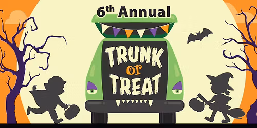 6th Annual Trunk or Treat