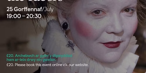 Rhyw a\u2019r Tuduriaid \/ Sex and the Tudors