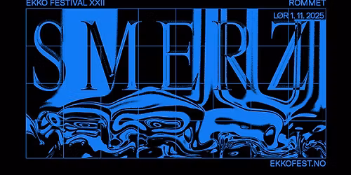 Ekko XXII: Smerz + Kristoffer Lislegaard (utsolgt)