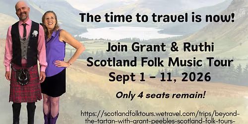 Scotland Folk Music Tour with Ruthi and Grant