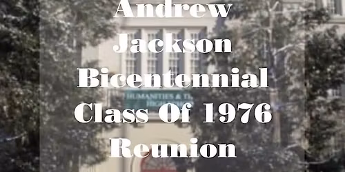 Andrew Jackson Bicentennial Class of 1976 Reunion