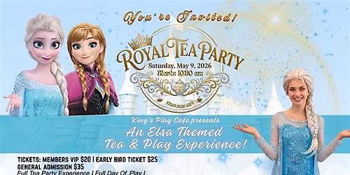 Royal Tea Party: An Elsa Themed Tea & Play Experience