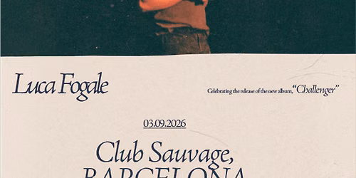 Luca Fogale en Club Sauvage, Barcelona 2026