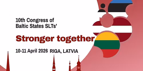 Stronger Together | 10th Baltic SLT Congress