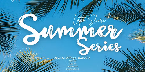 Latin Shore: SUMMER SERIES