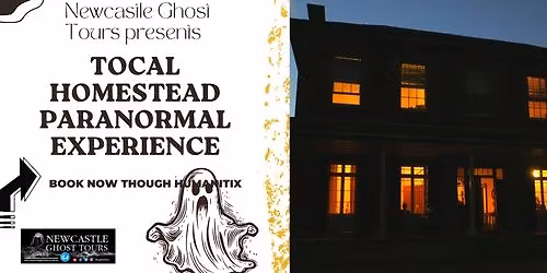 Tocal Homestead Paranormal Investigation Night - November 2025