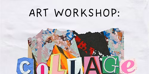 Collage Art Workshop