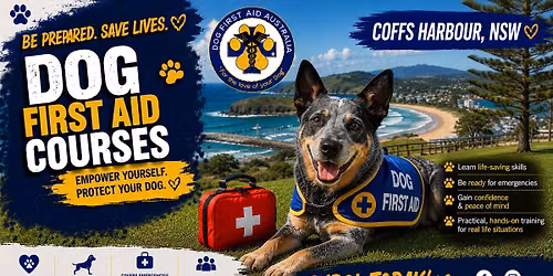 \ud83d\udc3e 15\/08\/2026 - Coffs Harbour - Dog First Aid Course