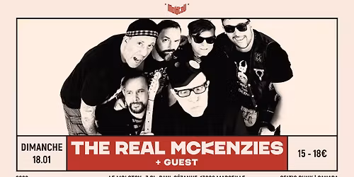 THE REAL MCKENZIES [Celtic Punk | Canada] + Guest \u2022 Le Molotov, Marseille
