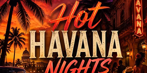 Hot Havana Nights Party\/Noches Calientes en La Habana