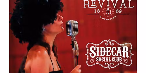 Sidecar Social Club @ Revival 1869