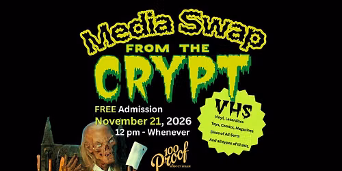 Media Swap from the Crypt - FREE Admission