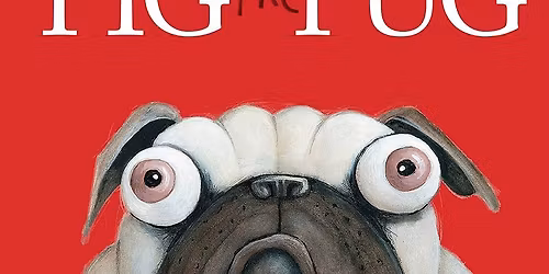 \u201cPig the Pug\u201d Storytime!
