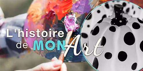 Atelier l'Histoire de MON Art - L'OBSESSION | Autour de Yayoi Kusama