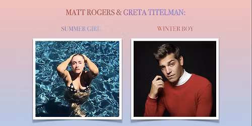 Greta Titelman with Matt Rogers