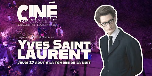 LES SOIR\u00c9ES CIN\u00c9 DU GONG \ud83d\udda4 Jeudi 27 ao\u00fbt \u2022 Yves Saint  \ud83d\udda4 Cin\u00e9ma en plein air et gratuitLaurent