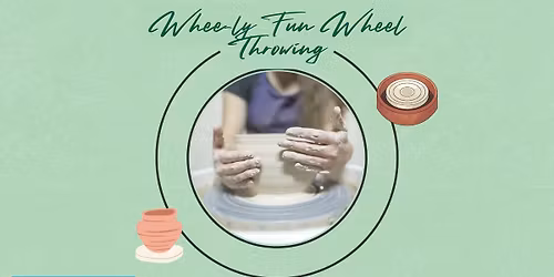 Whee-ly Fun Wheel Throwing