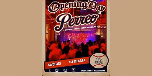 Opening Day Perreo: Tulum Detroit Mexicantown