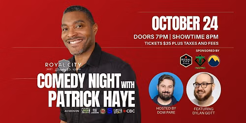 Stand Up Comedy with PATRICK HAYE at ROYAL CITY BREWING