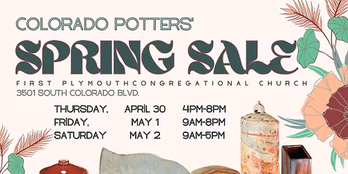 Colorado Potters' Spring 2026 Pottery Show + Sale
