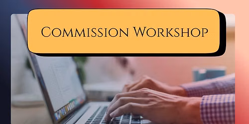 Commission Workshop