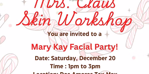 Mrs.Claus Skin Workshop- Mary Kay \u2728\ufe0f