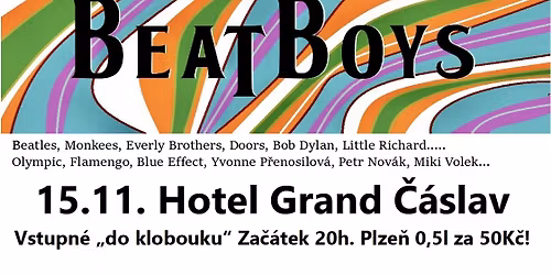 The Beat Boys - Zlat\u00e9 \u0161edes\u00e1tky v Grandu 15.11.