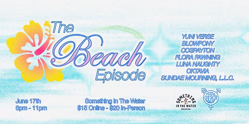 The Beach Episode (Drag & Burlesque)