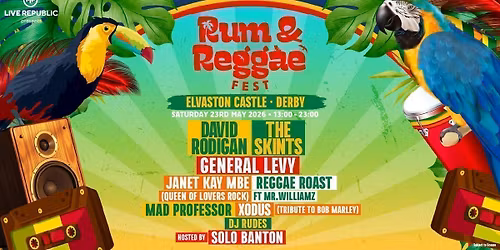 Rum &amp; Reggae 2026 | Elvaston Castle, Derby