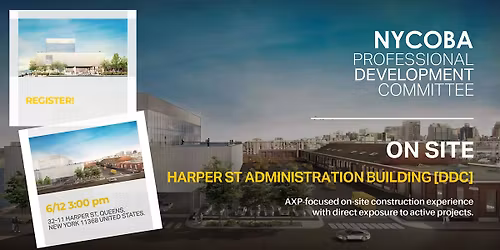NYCOBA NOMA On-Site With DDC: Harper Administration Building